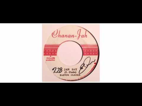 Easton Clarke / Sly Dunbar / The Revolutionaries - Jah Say - 7" - Chanan-Jah