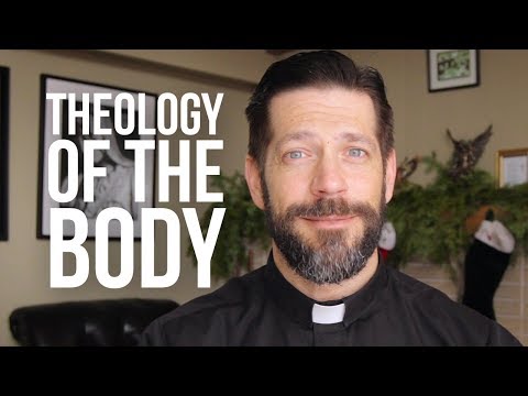 Why God Gave Us Bodies #theologyofthebody
