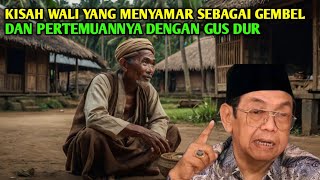 Download lagu The Story of the Wali Who Disguised Himself as a Bembel and His Meeting with Gus Dur mp3