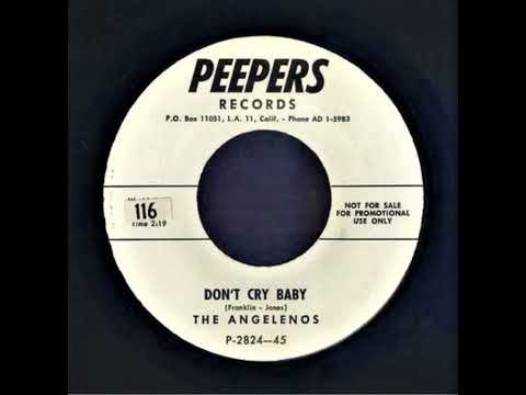 Don't Cry Baby  Angelenos '61 Peepers 2824