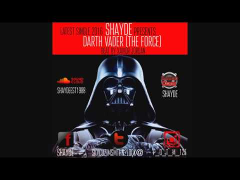 Shayde - Darth Vader The Force  Beat By Xavior Jordan