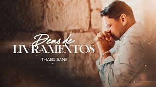 Thiago Sans – Deus de Livramentos (Gravado em Israel – Vídeo Oficial)