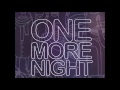 Maroon 5 - One More Night slowed down 