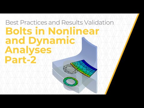 Understanding Bolts in Nonlinear and Dynamic Analyses Using Ansys Mechanical — Lesson 1, Part 2
