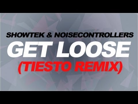 Showtek & Noisecontrollers - Get Loose (Tiësto Original Remix)