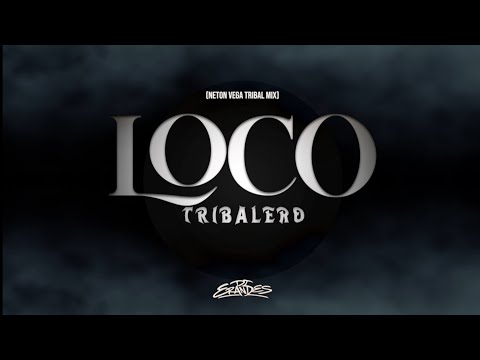 LOCO TRIBALERO (NETON VEGA TRIBAL MIX) - DJ ERANDES 2025