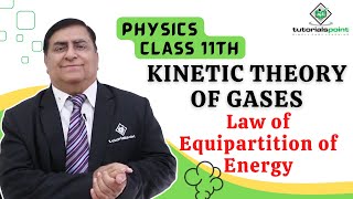 Class 11th – Law of Equipartition of Energy | Kinetic Theory of Gases | Tutorials Point
