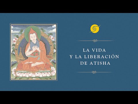 La vida y la liberación de Atisha  • Día 1