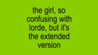 charli xcx - the girl, so confusing with lorde but it’s the [extended version]