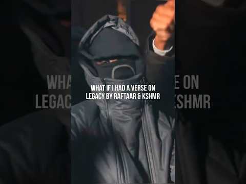 If i had a verse on legacy by raftaar & kshmr #desidrill #raftaar #kshmr #legacyremix #05bison