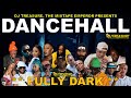 Dancehall Mix 2024 | New Dancehall Songs 2024 | FULLY DARK | Masicka, Intence, Kraff | DJ Treasure