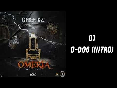 01 CHIEF CZ - O DOG (Intro)