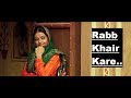 Rabb Khair Kare: DAANA PAANI | Prabh Gill | Shipra Goyal | Lyrics | Latest Punjabi Songs 2018