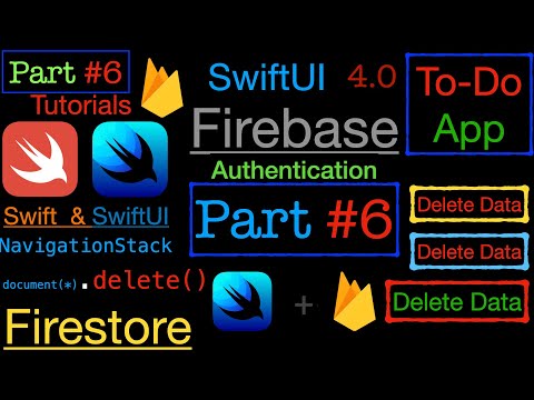 PART #6 To-Do  App SwiftUI & Firebase  &  Firestore & Delete Data.