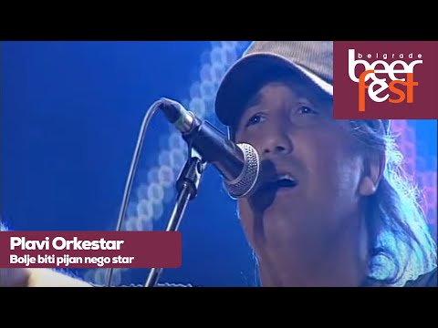 Plavi Orkestar - Bolje biti pijan nego star / live @ Belgrade Beer Fest 2012