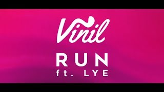 Vinil - Run (ft. Lye) Lyric Video