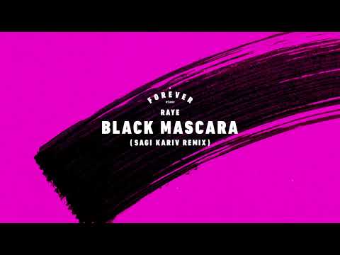 RAYE - Black Mascara (Sagi Kariv Remix)