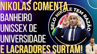 Nikolas fala sobre alunas filmadas em banheiro e lacradores surtam!