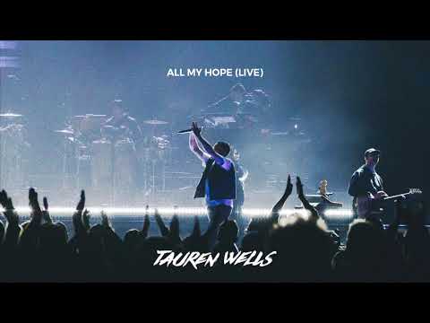 Tauren Wells - All My Hope (Live) [Official Audio]