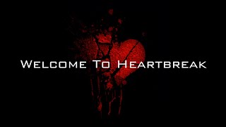 Welcome To Heartbreak, but it will change your life