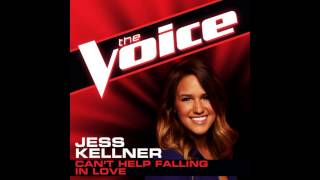 Jess Kellner: &quot;Can&#39;t Help Falling in Love with You&quot; - The Voice (Studio Version)