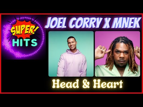 Joel Corry x MNEK - Head & Heart