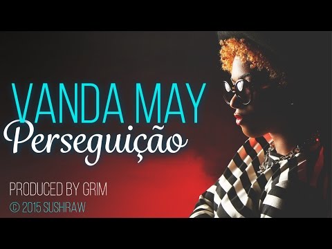 Vanda May - Perseguicao [Official Audio]