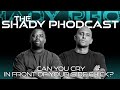Episode 5 | The Shady PHodcast: Friendship Dynamics & Can you Cry in front of your Side Chick?