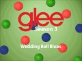 Wedding Bell Blues (Glee Version) 