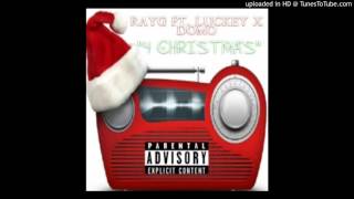Ray G - 4 Xmas Feat Luckey & Domo