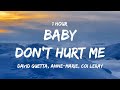 1 HOUR David Guetta Anne Marie Coi Leray Baby Don T Hurt Me Lyrics