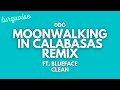 DDG Moonwalking In Calabasas Remix Clean Lyrics Ft Blueface