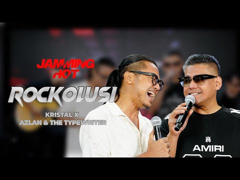 #jamminghot | Kristal X dan Azlan & The Typewriter - Rockolusi