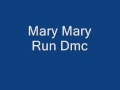 Run DMC - Mary Mary LYRICS