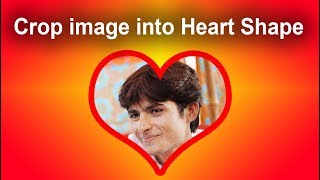 How to Crop a Photo into a Heart shape in Adobe Photoshop CS6