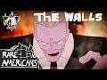 Rare Americans The Walls Official Music Video