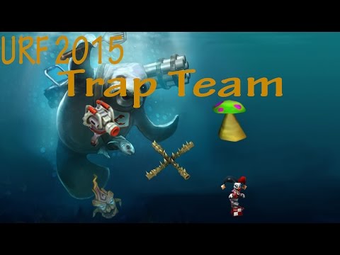 Urf Mode 2015 - Trap Team