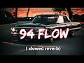 94 Flow Slowed Reverb Big Boi Deep Deep Jandu