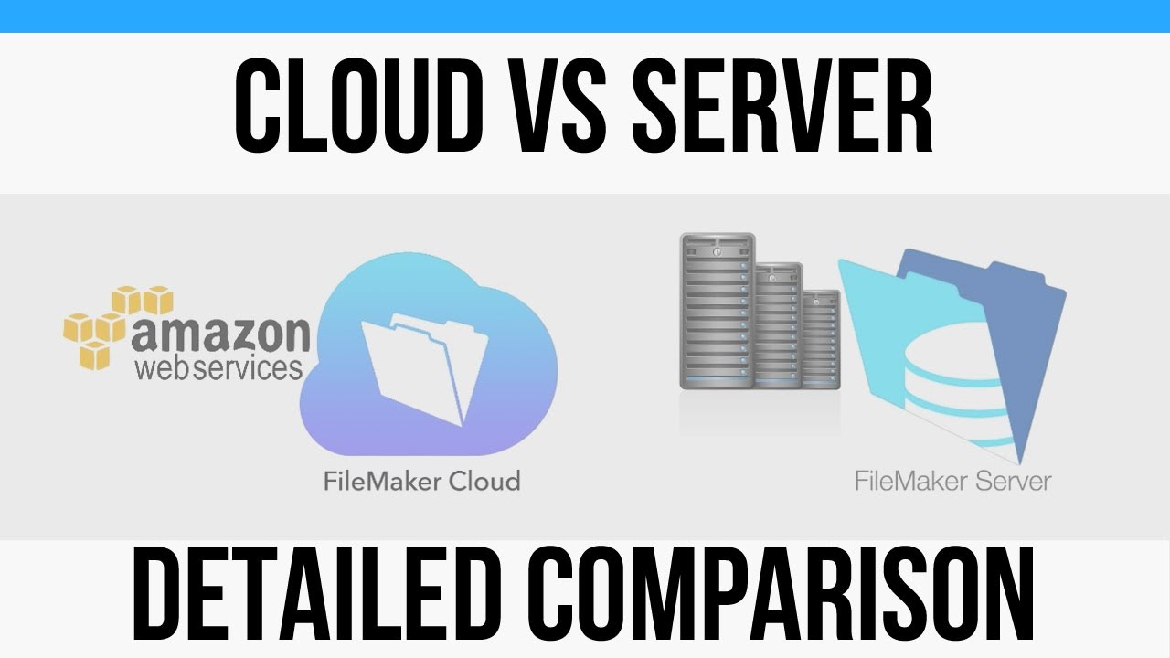 FileMaker Cloud-Detailed Comparison with FileMaker Server-Online FileMaker 16 Video Training