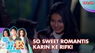 Download lagu So Sweet Romantis Karin Ke Rifki - Mantan Ipa & Ips | Eps. 529 | Part (1/5) mp3