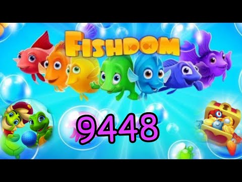 Fishdom 2022 , No Boosters 9448 level - прохождение без бустеров, 9448 уровень.