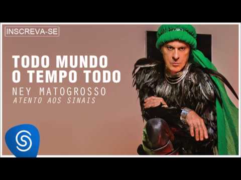 Video thumbnail for Todo Mundo o Tempo Todo