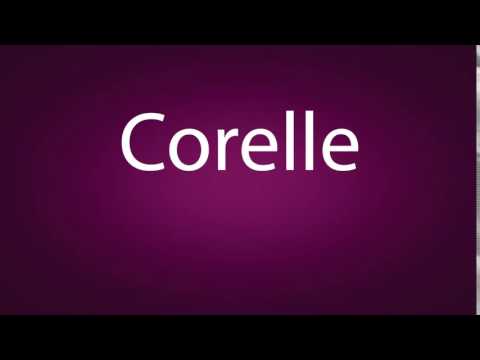 How to pronounce Corelle