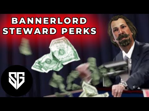 Bannerlord Perks Guide - Steward Perks: Complete Guide To All Steward Perks & Bonus At The End