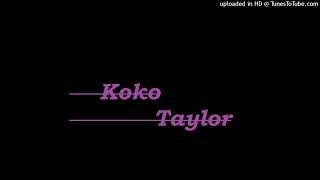 Koko Taylor - Insane Asylum