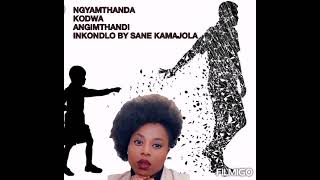 Download lagu INKONDLO YESIZULU | NGYAMTHANDA KODWA ANGIMTHANDI. mp3