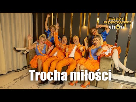 Happy Jędrowski Show  -  TROCHA MIŁOŚCI (2022)