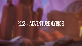 Russ - Adventure (Lyrics)