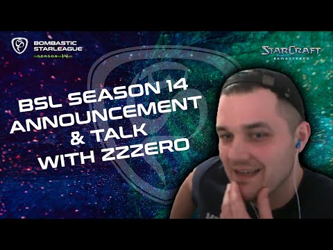 BSL Season 14 Announcement + talk with ZZZero - Biggest SC:R Tour Outside Korea - $5000 Prizepool!