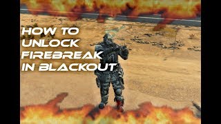 EASY! HOW TO UNLOCK FIREBREAK SPECIALIST CHARACTER IN BLACKOUT!! CALL OF DUTY BLACK OPS 4